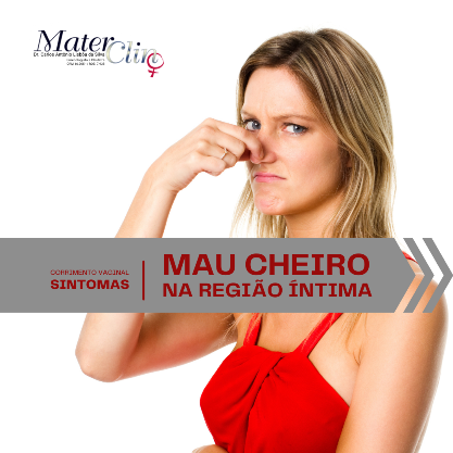 Mau cheiro na região íntima não é normal. Procure o seu ginecologista
