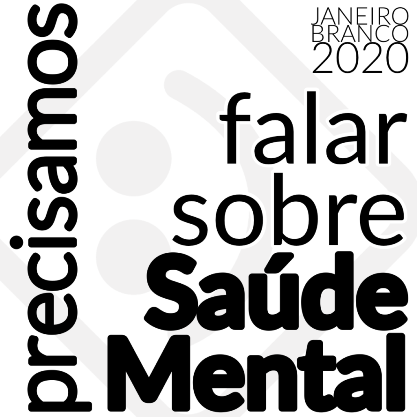 Material da Campanha Janeiro Branco 2020